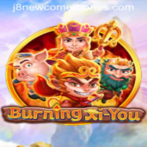 A Comprehensive Exploration of BurningXiYou: Gameplay, Introduction, and Rules